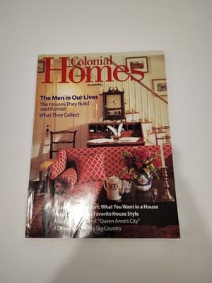 Colonial Homes Magazine July 1998, The Men In Our Lives