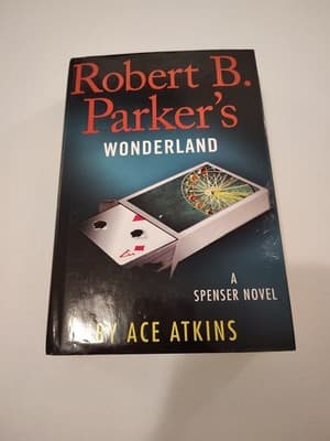 Ace ATKINS / Robert B Parker's Wonderland 1st Edition 2013