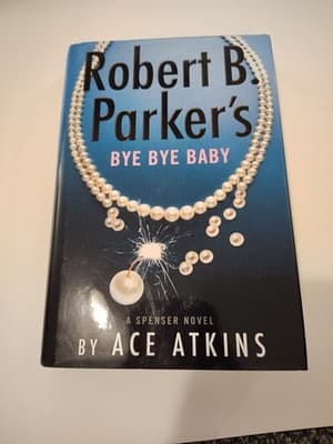 Robert B. Parker's Bye Bye Baby, CD/Spoken Word by Atkins, Ace; Mantegna, Joe...