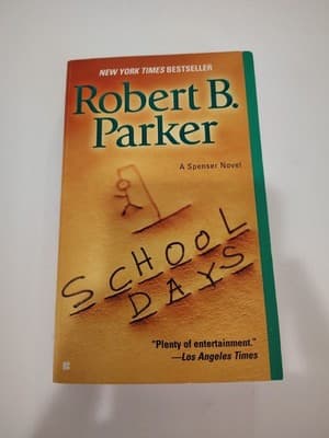 School Days - Robert B. Parker (2006, Paperback)