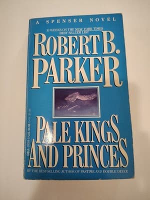 Pale Kings and Princes by Robert B. Parker 1987