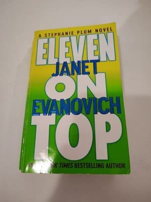 Stephanie Plum Novels Ser.: Eleven on Top by Janet Evanovich (2006, Mass Market)