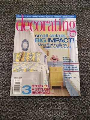 Better Homes And Gardens Decorating Spring 2006 Small Details Big Impact