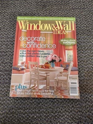 BH&G WINDOW & WALL IDEAS Spring/Summer 2007. Decorate With Confidence