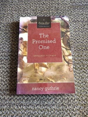 The Promised One: Seeing Jesus in Genesis (A 10-week Bible Study) (Volume 1)...