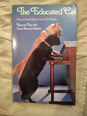 THE EDUCATED CAT By George Ney & Susan S. Fadem *Excellent Condition*