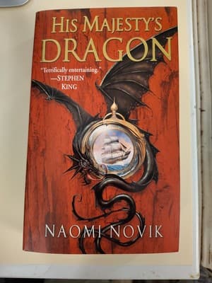 His Majesty's Dragon by Naomi Novik: New