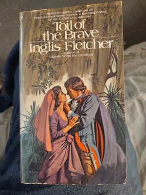 Toil Of The Brave By Inglis Fletcher 4th printing Paperback Book 1971