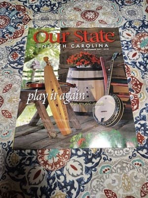 OUR STATE~Down Home North Carolina~Play It Again~The Music Issue~Sept. 2007