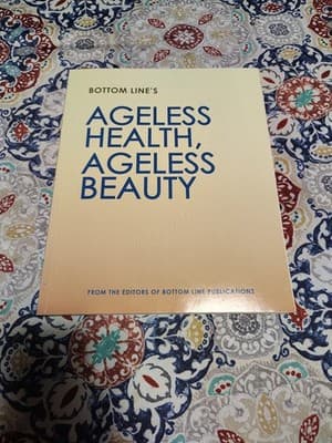 Bottom Line's Ageless Health, Ageless Beauty (2015)
