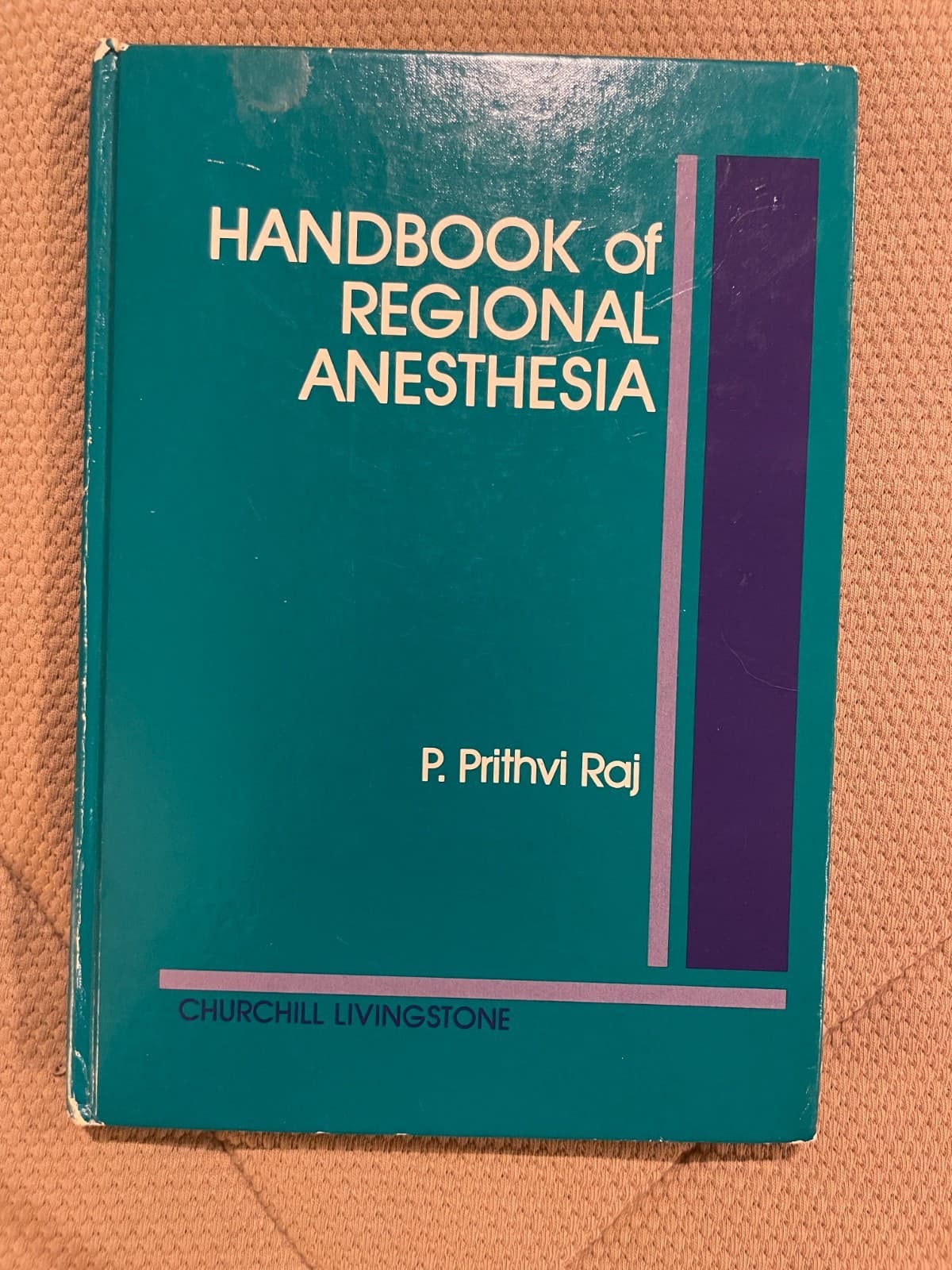 Handbook of Regional Anesthesia by P. Prithvi Raj, 1st Edition, Hardcover, 1985