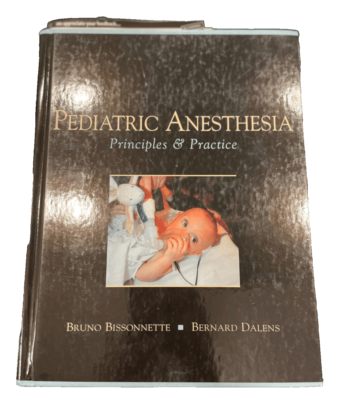 Pediatric Anesthesia: - Hardcover, by Bruno Bissonnette; Bernard - Very Good