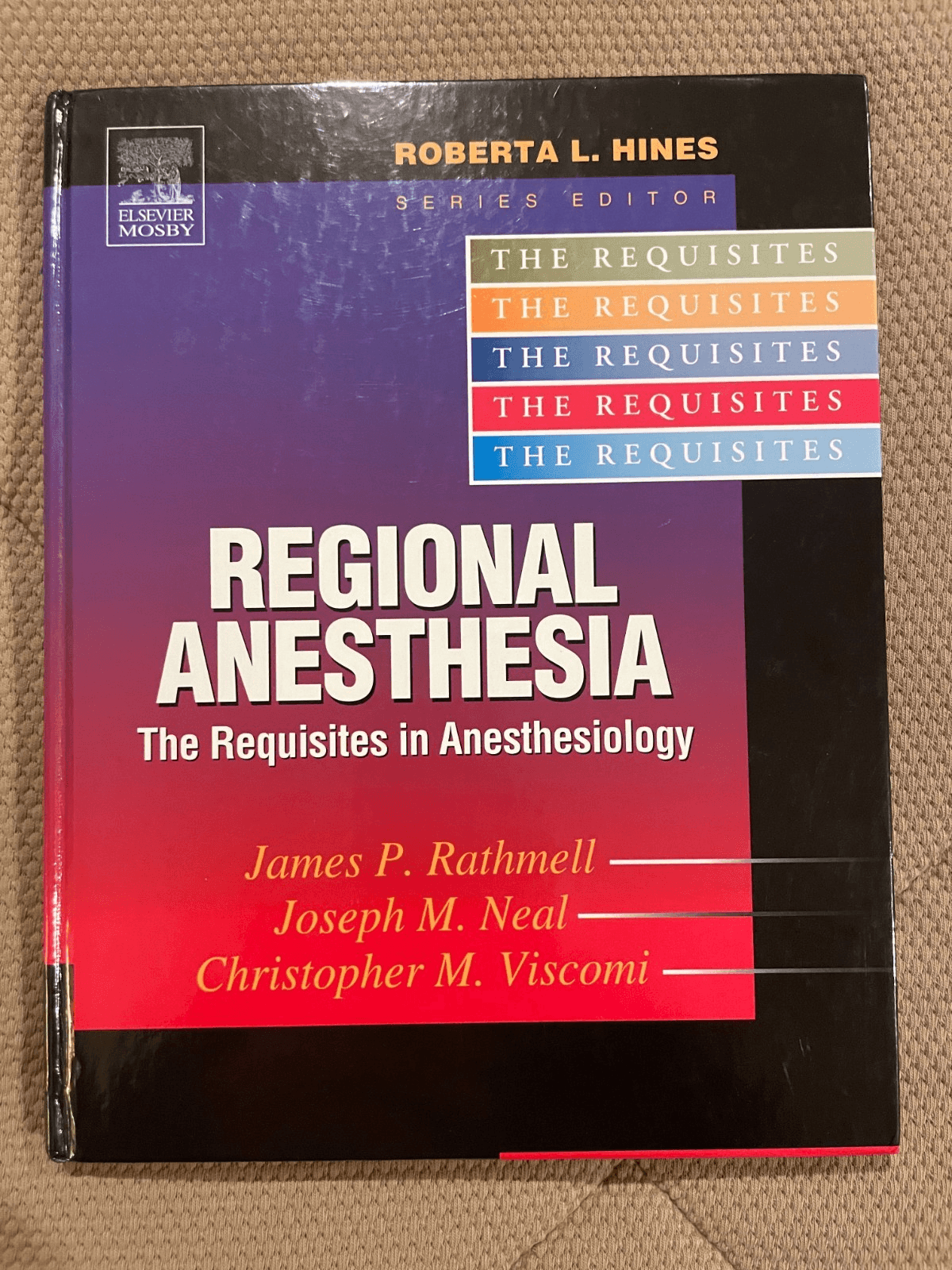Regional Anesthesia: The Requisites In Anesthesiology- Rathmell, Neal, Viscomi