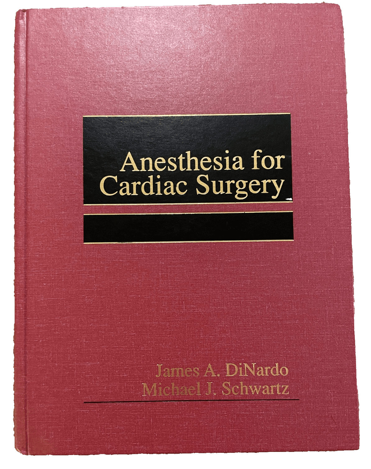 Anesthesia for Cardiac Surgery by Dinardo, 1990, Hardcover, Medical Textbook