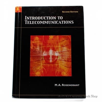 Introduction to Telecommunications, Second Edition by M.A. Rosengrant