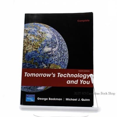Tomorrow's Technology and You, Eighth Edition by George Beekman and Michael J.