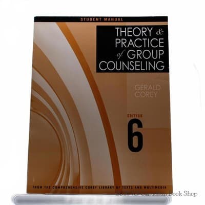 Theory & Practice of Group Counseling, 6th Edition by Gerald Corey - Student Man