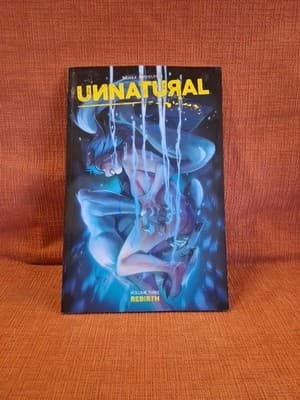 Unnatural Volume Three Rebirth Trade Paperback