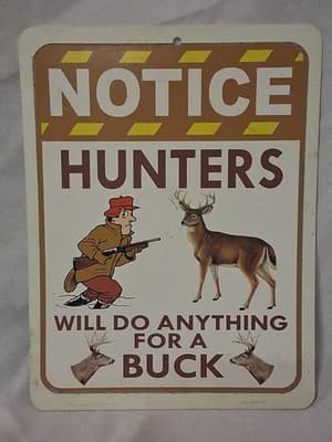 Plastic Funny Sign Hunting Decor Hunters Do Anything for A Buck Rustic Retro ๐ฆ