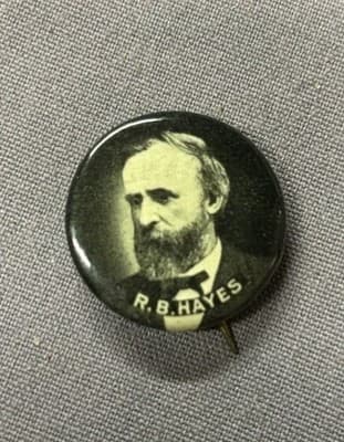 VINTAGE R.B Hayes POLITICAL CAMPAIGN PIN BUTTON 1.25 Whitehead & Hoag 1900s