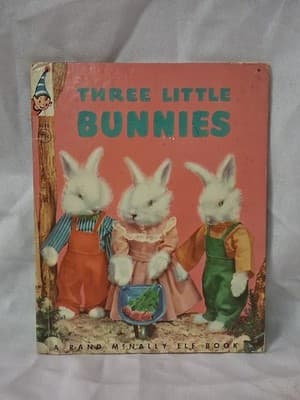 Vintage 1950 Children's Book THREE LITTLE BUNNIES Elf Book Real Live Animals