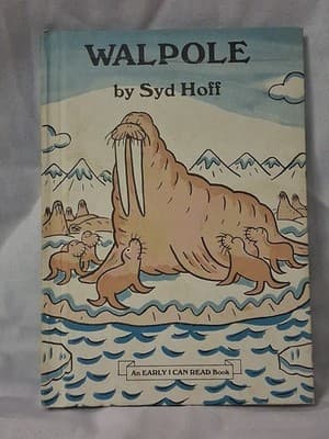Walpole (An EARLY I CAN READ Book) Syd Hoff 1977 Hardcover
