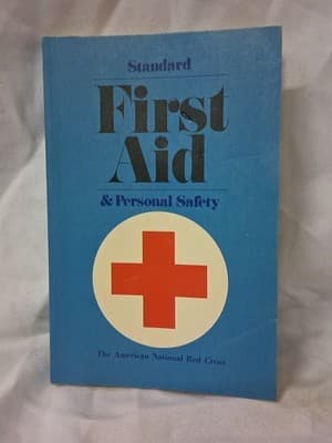 Standard First Aid and Personal Safety 1973 American Red Cross Book