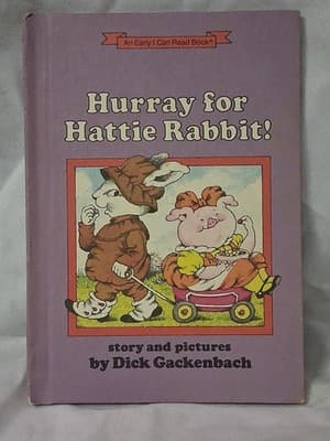 1986 Hurray For Hattie Rabbit Book By Dick Gackenbach EUC