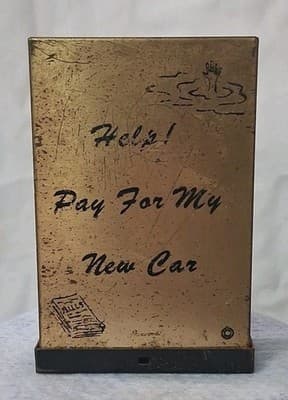 Vintage 1940's Harwood Brass "Help Pay For My New Car" Coin Bank Rare