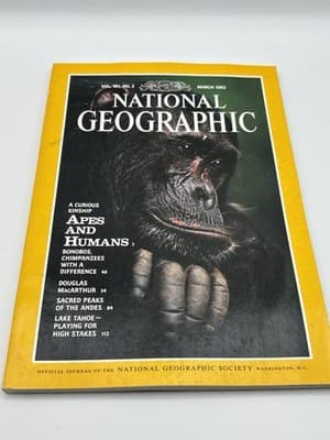 NATIONAL GEOGRAPHIC March 1992 APES AND HUMANS Bonobos ANDES PEAKS Lake Tahoe
