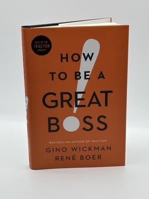 How to Be a Great Boss - hardcover Wickman, Gino|Boer, René