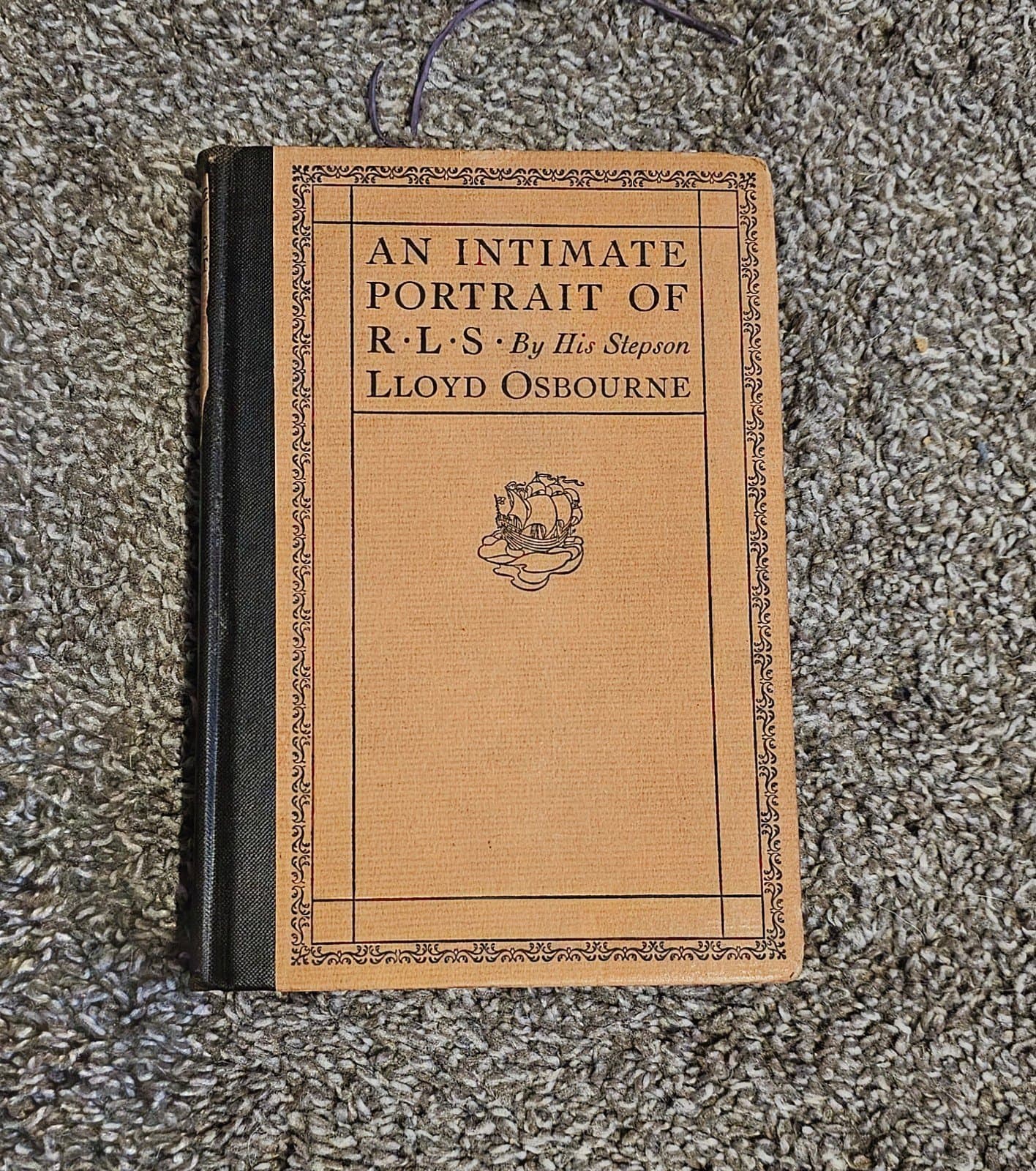 An Intimate Portrait of R•L•S By His Stepson Lloyd Osbourne - First Edition 1924