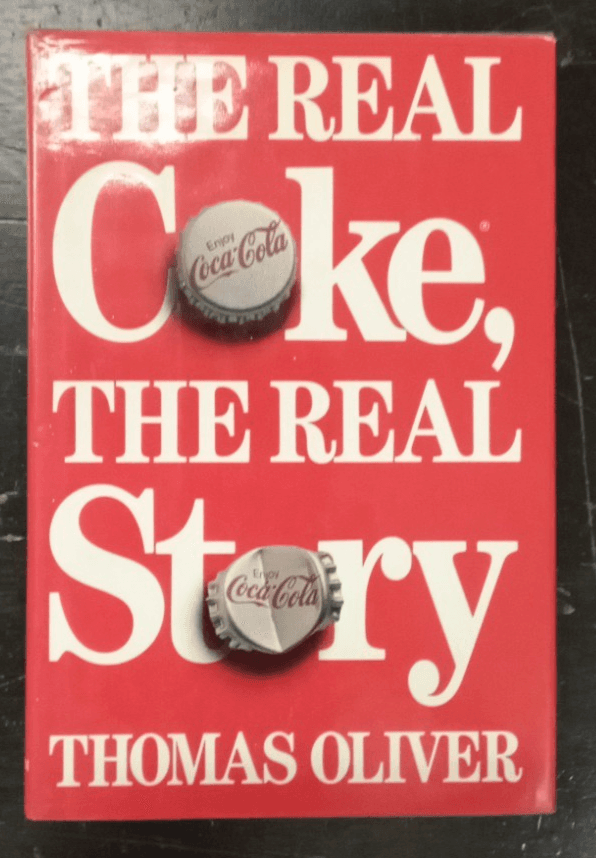 The Real Coke Story Book by Thomas Oliver