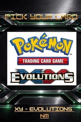 Pokémon XY Evolutions - Pick Your Card! Commons Uncommons Rares NM