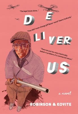 Deliver Us: a Novel