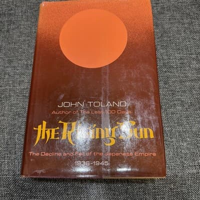 The Rising Sun Decline and Fall of the Japanese Empire John Toland 1st Ed HC
