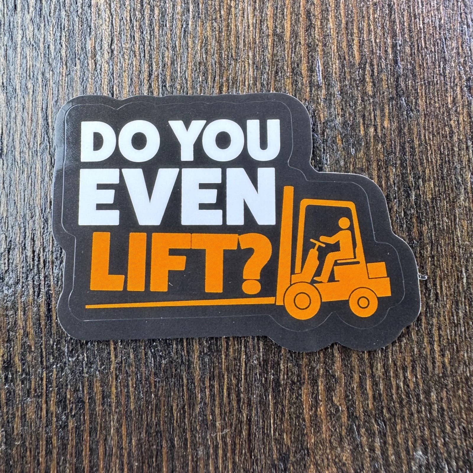 Do you even Lift Sticker - Water Bottle Phone Laptop Skateboard Hard Hat