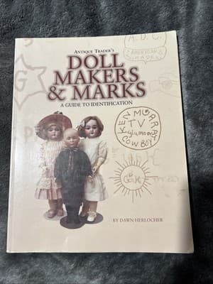 Antique Trader Doll Makers and Marks : A Guide to Identification 1999