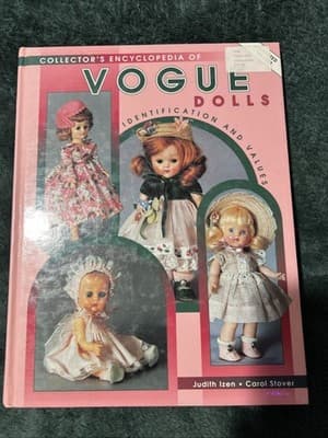 Collector’s Guide to Vogue Dolls : Identification And Value/ Izen, Stover. Hard