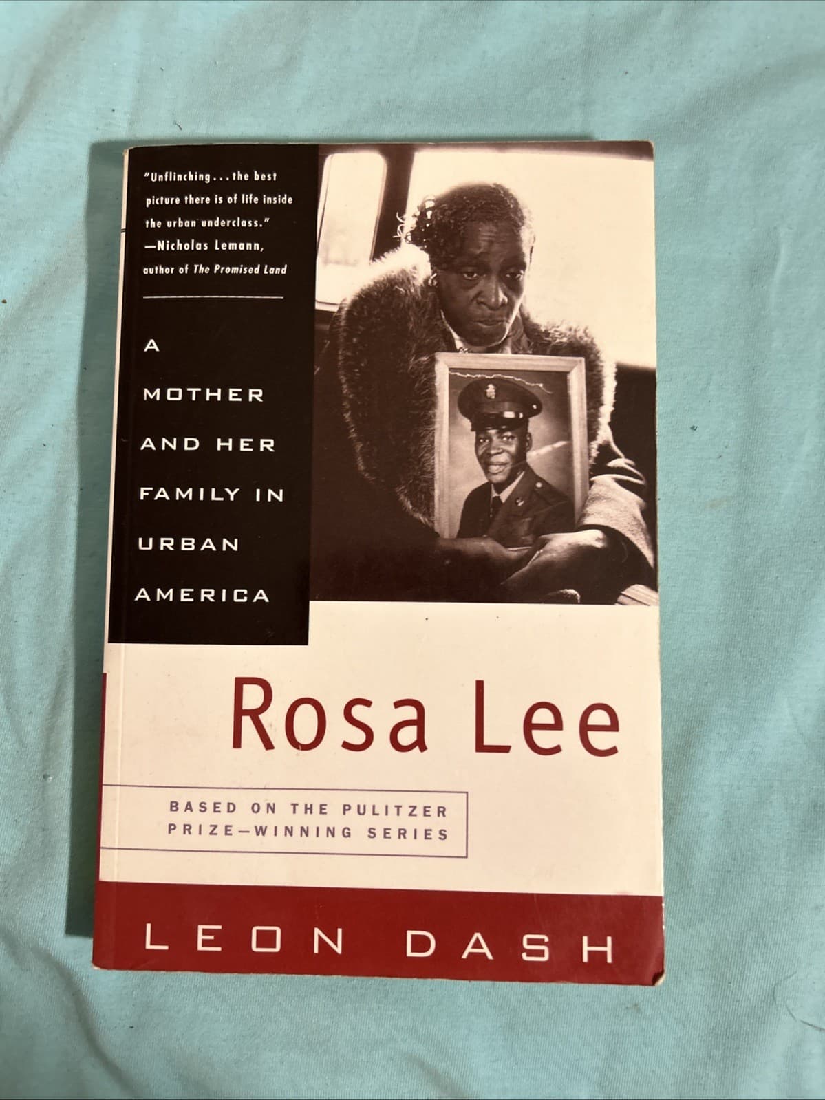 Rosa Lee : A Mother and Her Family in Urban America by Leon Dash (1997, Uk-B...
