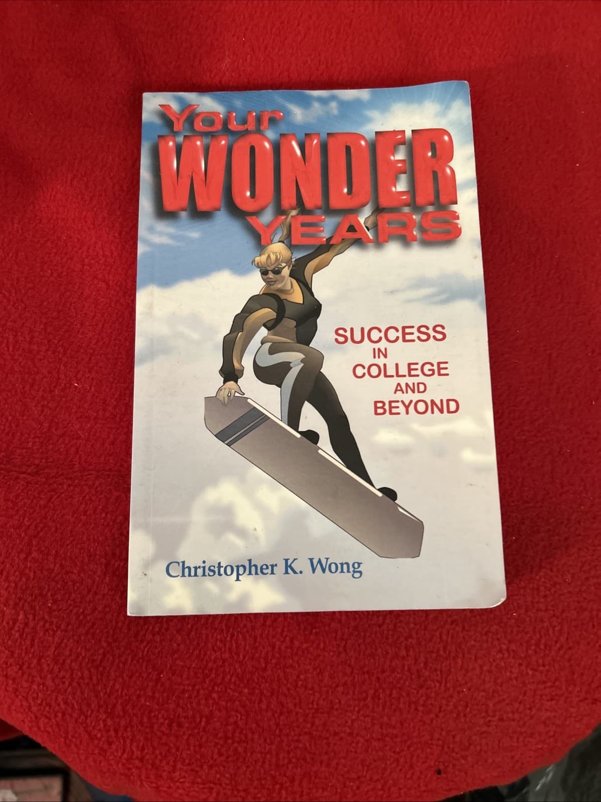 Your Wonder Years Success In College And Beyond Book