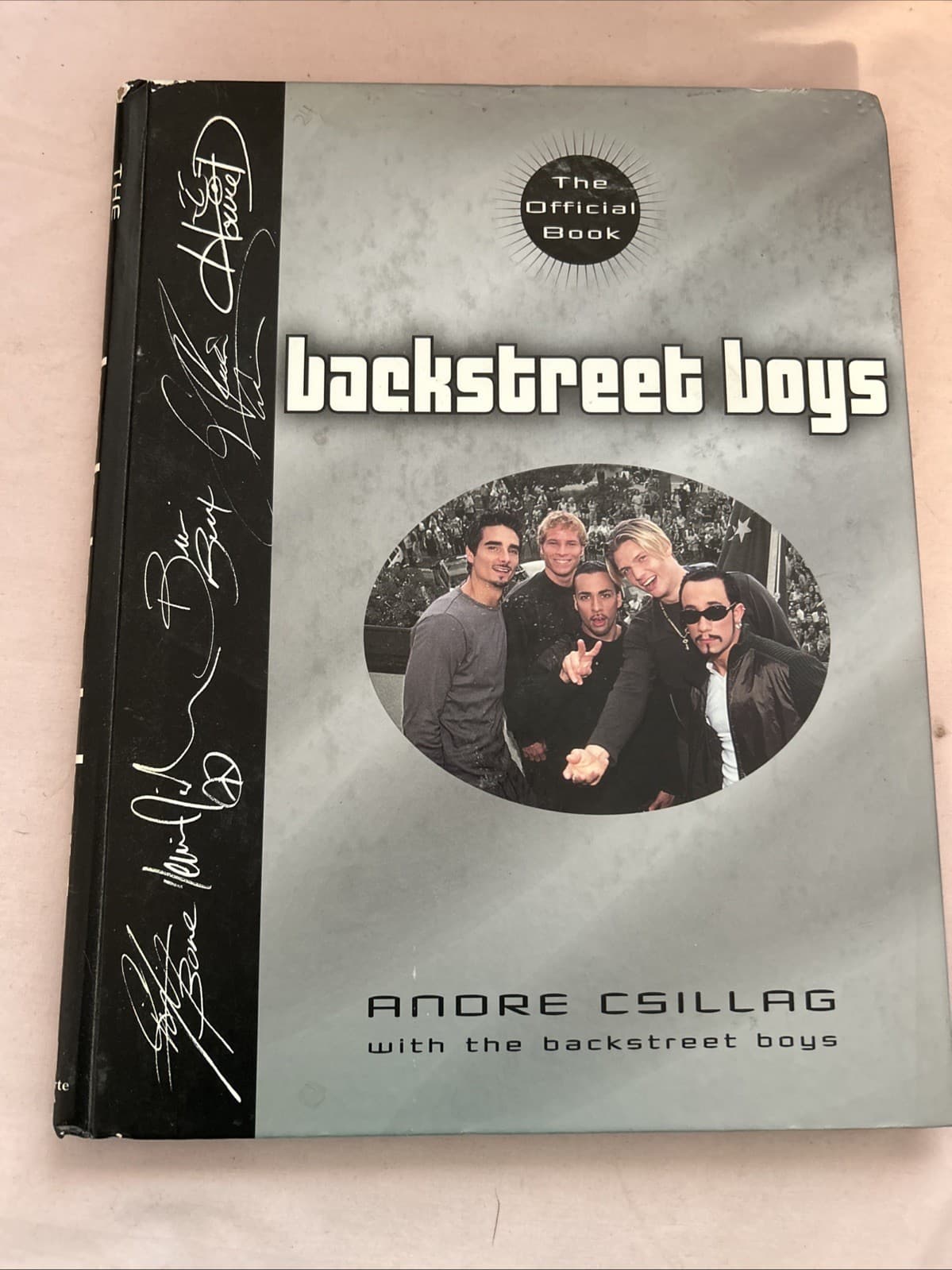 Backstreet Boys : The Official Book by Andrea Csillag (2000, Hardcover)