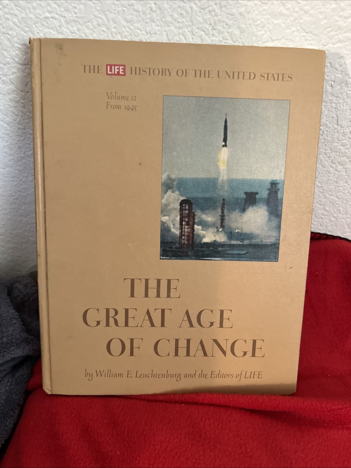 History of the U.S. : Vol.12 : The Great Age of Change - Time-Life (HC, 1964)