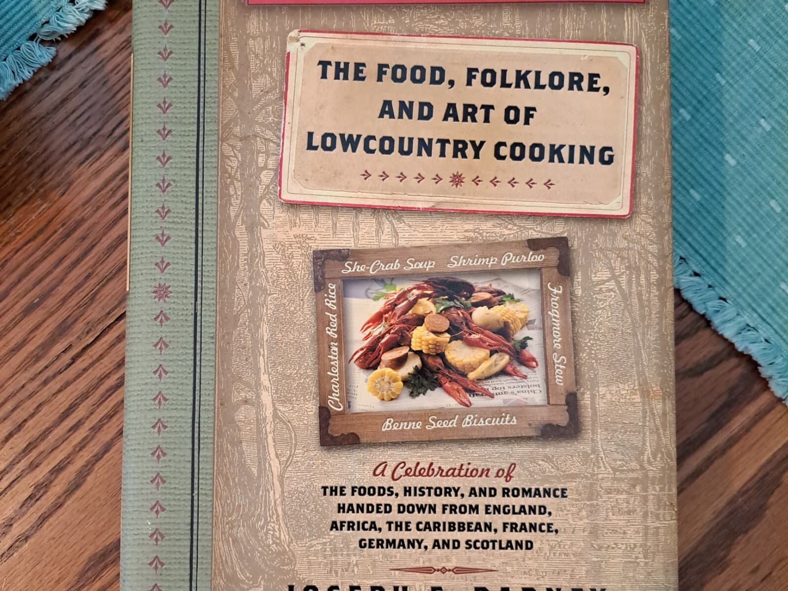 THE FOOD, FOLKLORE, ART OF LOWCOUNTRY SOUTHERN COOKING Joseph Dabney HCDJ SIGNED
