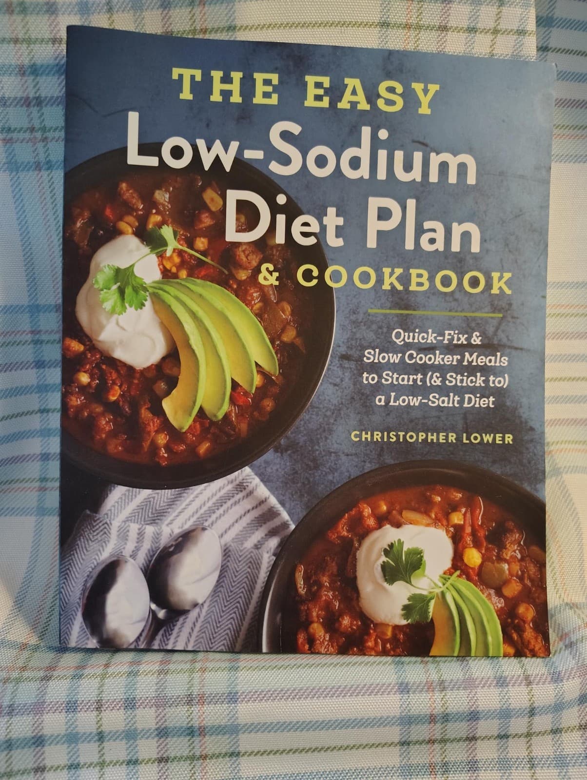 The Easy Low Sodium Diet Plan and Cookbook: Quick-Fix and Slow Cooker