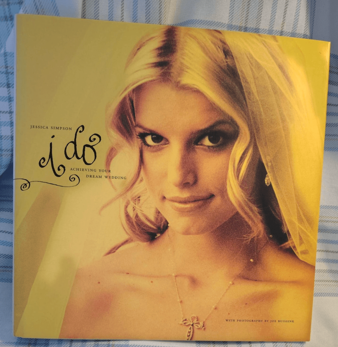 Jessica Simpson I Do: Achieving Your Dream Wedding; VERY GOOD, Hardback