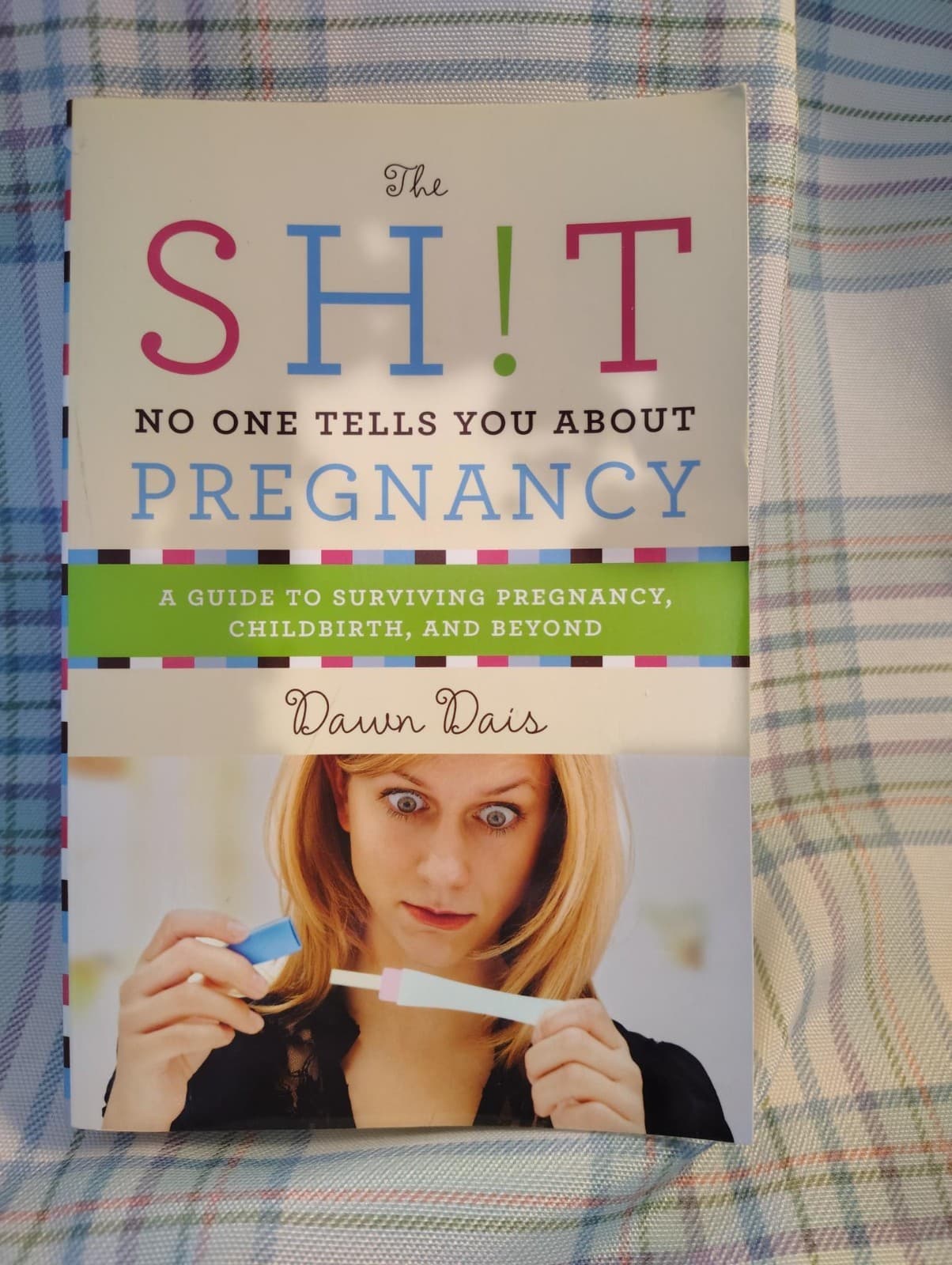 The Sh!t No One Tells You About Pregnancy: A Guide to Surviving Pregnancy, C...