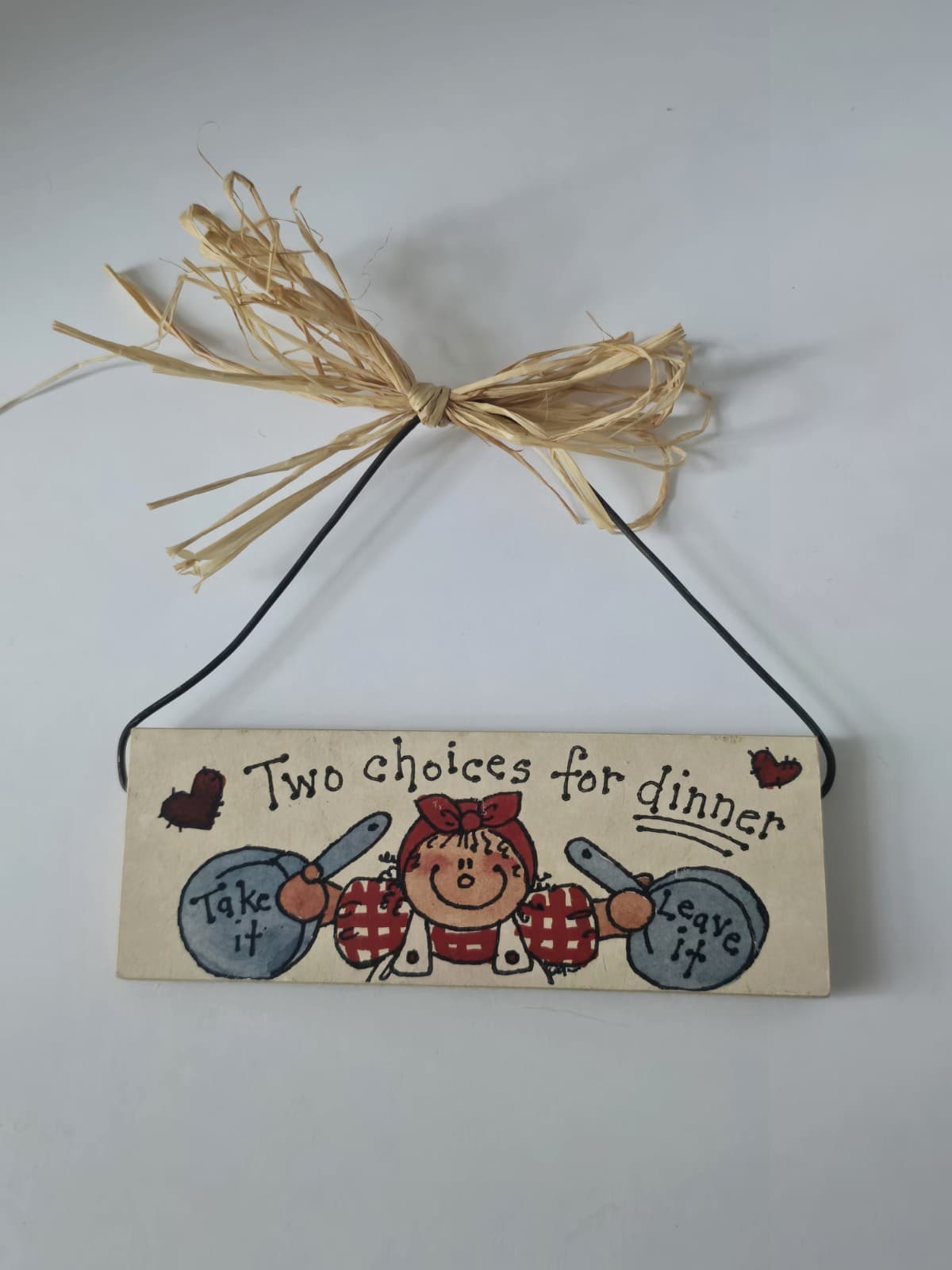 Hanging Wood Kitchen Sign "Two Choices for Dinner: Take It or Leave It"