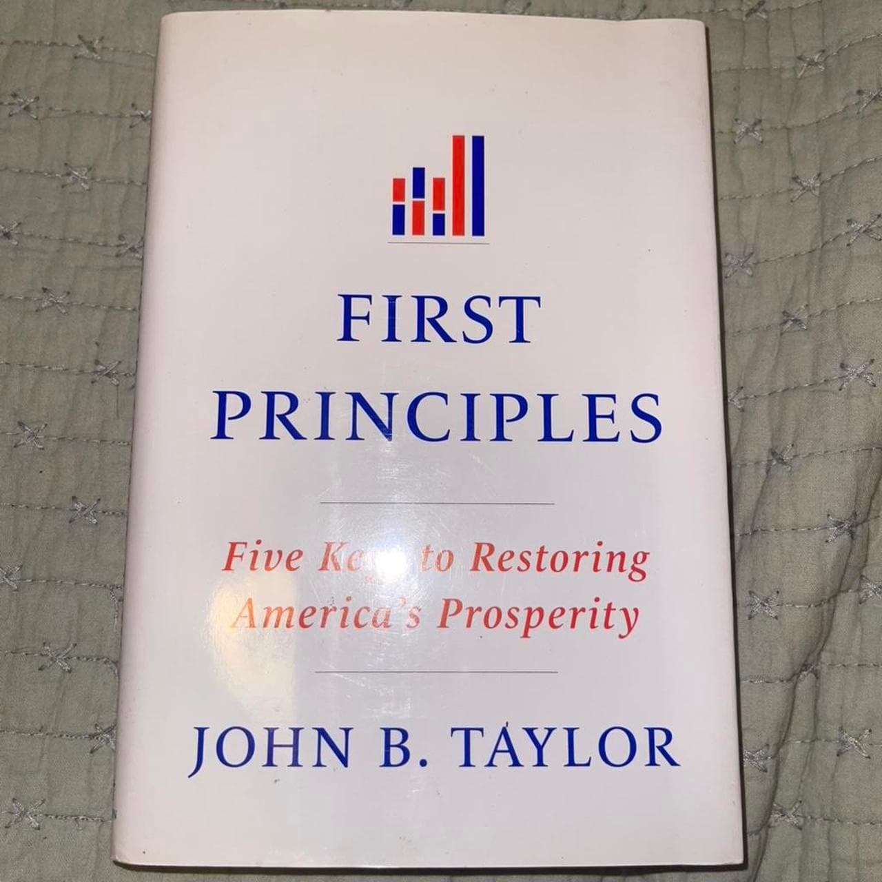 First Principles by John B. Taylor Hardcover