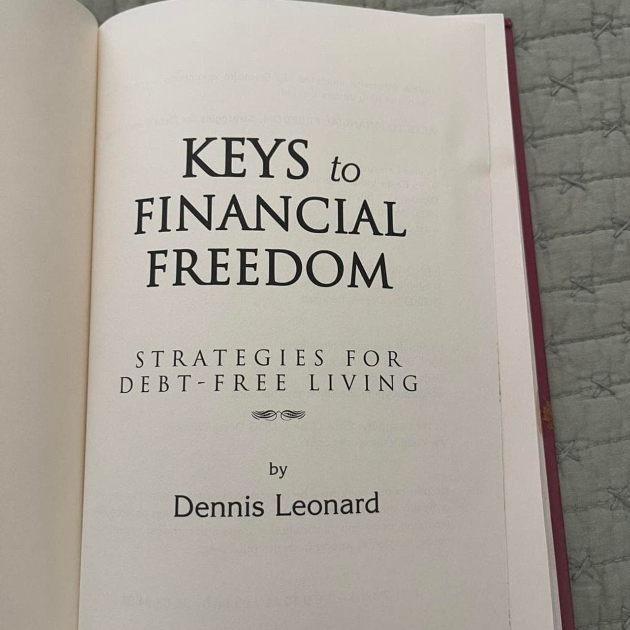Keys to Financial Freedom by Dennis Leonard Hardcover